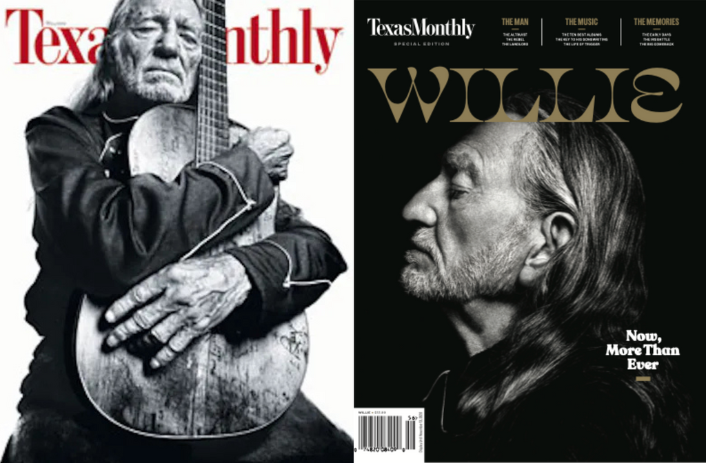 Two Texas Monthly magazine covers featuring a portrait of Willie Nelson, one in black and white with him holding a guitar and the other in black with gold 'Willie' lettering and a profile portrait.
