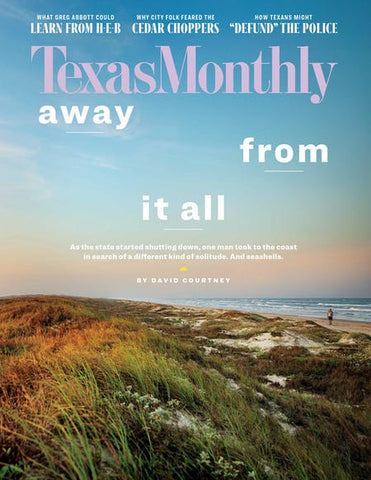 Cover of Texas Monthly August 2020
